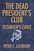 The Dead President's Club: Tecumseh's Curse