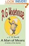 A Man of Means: A Series of Six Stories - From the Manor Wodehouse Collection, a selection from the early works of P. G. Wodehouse