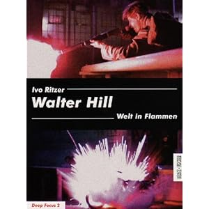 Walter Hill: Welt in Flammen (Deep Focus 2)