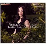 W F Bach: Keyboard Works - Fantaisies-Sonatas-Fugues.