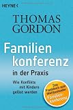 Produkt-Bild: Familienkonferenz in der Praxis: Wie Konflikte mit Kindern gel&ouml;st werden