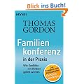Familienkonferenz in der Praxis: Wie Konflikte mit Kindern gel�st werden