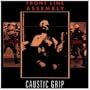 Caustic Grip