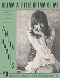 Dream a Little Dream of Me : Words and Music (As Recorded by Anita Harris)