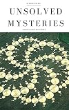Mysteries: Unexplained Mysteries + 4 FREE EBOOKS worth $25 (Mysteries of the World)
