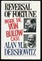 Reversal of Fortune : Inside the Von Bulow Case