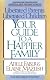 Liberated Parents, Liberated Children: Your Guide to a Happier Family