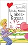 Schule, K�sse, Liebes-Stress, aus der Reihe Freche M�dchen - freche B�cher