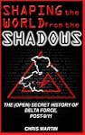 Shaping the World from the Shadows: T...