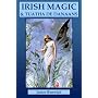 Irish Magic and Tuatha De Danaans