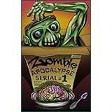 Zombie Apocalypse Serial #1