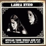 Laura Nyro - Spread Your Wings & Fly: Fillmore East May 30 1971