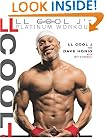 LL Cool J's Platinum Workout: Sculpt Your Best Body Ever with Hollywood's Fittest Star