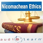 Aristotle's Nicomachean Ethics AudioLearn: AudioLearn Philosophy Series | [AudioLearn Editors]