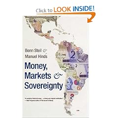 Money, Markets, and Sovereignty (A Council on Foreign Relations Book Seri)
