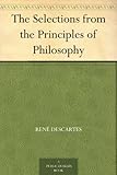 The Selections from the Principles of Philosophy (English Edition)