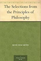 The Selections from the Principles of Philosophy