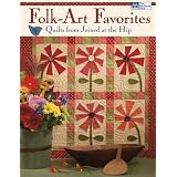 Folk-ArtFavorites:QuiltsfromJoinedattheHip(ThatPatchworkPlace)