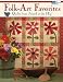 Folk-Art Favorites: Quilts from Joined at the Hip (That Patchwork Place)