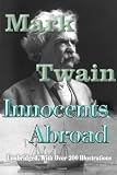 The Innocents Abroad (Fully Illustrated Edition)