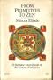 From Primitives to Zen; A Thematic Sourcebook of the History of Religions.