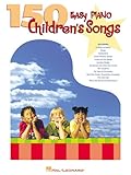 150 Easy Piano Children's Songs (Easy Piano (Hal Leonard))