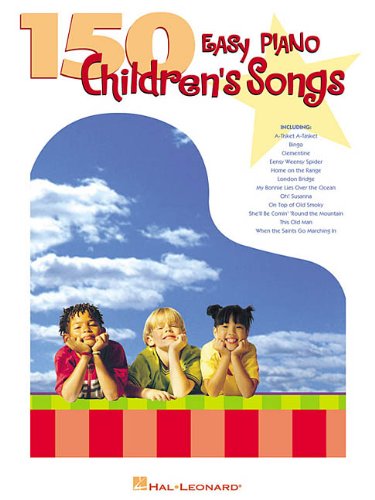 150 Easy Piano Children's Songs (Easy Piano (Hal Leonard))