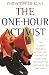 The One-Hour Activist: The 15 Most Powerful Actions You Can Take to Fight for the Issues and Candidates You Care About