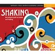 Shaking: The Original Path to Ecstasy and Healing