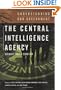 The Central Intelligence Agency: Security under Scrutiny (Understanding Our Government)