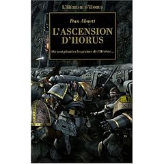 L'H�r�sie d'Horus, Tome 1 : L'ascension d'Horus : O� sont plant�es les graines de l'H�r�sie...