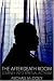 The After-Death Room: Journey Into Spiritual Activism