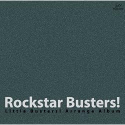 Rockstar Busters! ~Little Busters! Arrange Album~