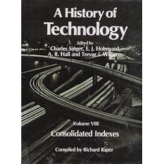 A History of Technology, Volume 8: Consolidated Indexes: Consolidated Indexes v. 8