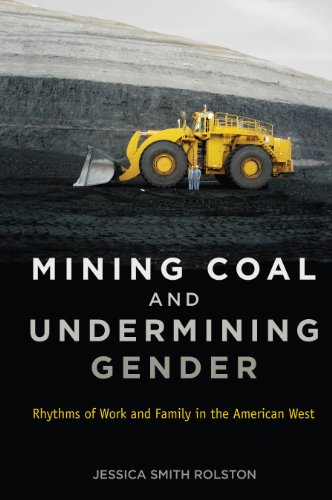 Mining Coal and Undermining Gender: Rhythms of Work and Family in the American West