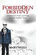 Forbidden Destiny Contemporary Poetry and Prose of Subtle Southern Terror