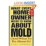 What Every Home Owner Needs to Know About Mold and What to Do About It