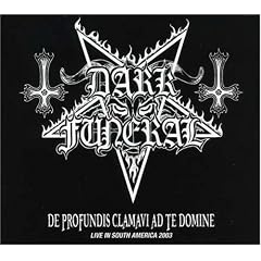 De Profundis Clamavi Ad Te Domine Live in South America 2003 by Dark Funeral (Audio CD - 2006) - Import