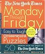 The New York Times Monday Through Friday Easy to Tough Crossword Puzzles (New York Times Crossword Puzzles)