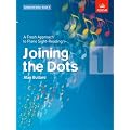 Joining the Dots, Book 1 (piano): A Fresh Approach to Piano Sight-Reading (Joining the dots (ABRSM))