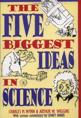 The Five Biggest Ideas in Science (Wiley Popular Science)