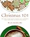 Christmas 101: Celebrate the Holiday Season from Christmas to New Year's