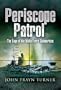 PERISCOPE PATROL
