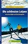 Die sch�nsten Loipen Allg�u: Zwischen Allg�u und Berchtesgaden