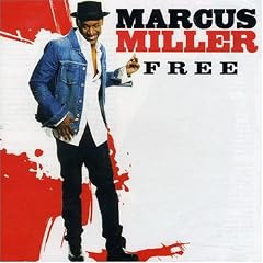 Marcus Miller - 2007 - Free