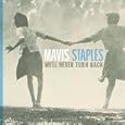 Mavis Staples Eyes On The Prize