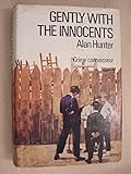 Gently with the innocents