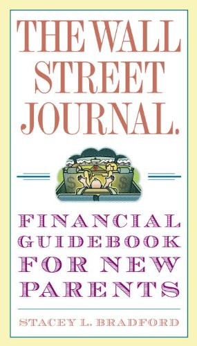The Wall Street Journal. Financial Guidebook for New Parents