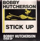 Bobby Hutcherson - Stick Up
