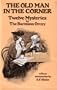 The Old Man in the Corner: Twelve Mysteries